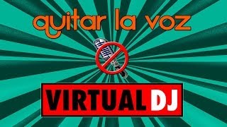 Como quitarle la voz a una canción con Virtual DJ [upl. by Chavey]