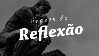 FRASES DE REFLEXÃO  Melhores Citações e Pensamentos [upl. by Anitreb795]