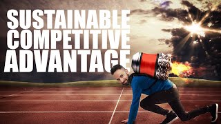 How To Find A Sustainable Competitive Advantage [upl. by Amihsat]