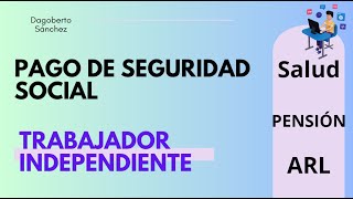 Como pagar Seguridad Social Trabajador Independiente 2023 [upl. by Adok]