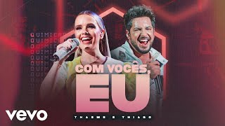 Thaeme amp Thiago  Com Vocês Eu Ao Vivo Em São Paulo  2019 [upl. by Anikram]