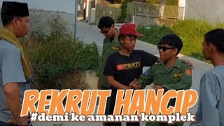 REKRUT HANCIP EPS 2 [upl. by Farnsworth]