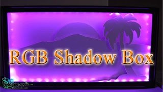 How To Make A RGB Or LED Shadow Box [upl. by Ronda]