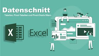 Datenschnitt in Excel  Filtern von Tabellen PivotTabellen und Pivot Charts [upl. by Sexela862]