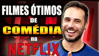 5 FILMES DE COMÉDIA ÓTIMOS na NETFLIX [upl. by Zondra]