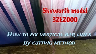 How to fix Skyworth 32E2000 vertical bar lines displays gertechph [upl. by Clarissa]