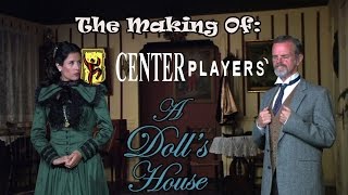 The Making Of Center Players quotA Doll Housequot [upl. by Myra20]