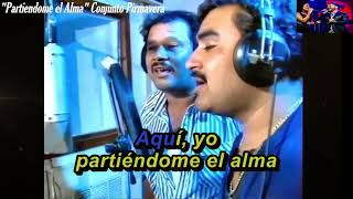 Karaoke 🎤 Partiendome el Alma ♪ Conjunto Primavera ♪ Video ♪ 2da Voz [upl. by Sema]