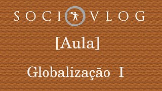 AULA Globalização I Definição Exemplos — Trabalho Cultura [upl. by Odnuges]