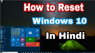 windows 10  How To Reset Your Computer  quotReset This PC Remove Everythingquot  in Hindi 2018 [upl. by Acireh506]