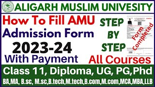 How to Fill AMU Application Form 2024  Entrance Form11DiplomaBABcomBscBtechUGPGAll Courses [upl. by Lindie742]