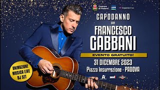 GABBANI FRANCESCO  2023 CAPODANNO A PADOVA [upl. by Agripina674]