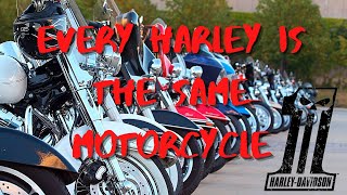 HarleyDavidson Motorcycles are all Exactly the Same [upl. by Ikiv935]