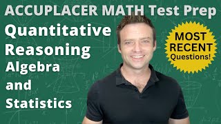 Accuplacer Math Test Prep Quantitaive Reasoning Algebra and Statistics [upl. by Loggins149]