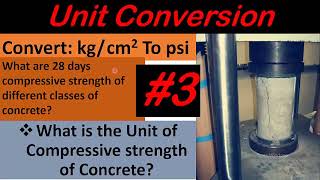 How to convert compressive strength of concrete from kgcm2 To psi [upl. by Sue]