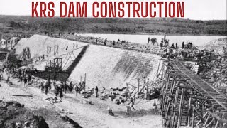 KRS Dam Construction Video  Kaveri River Dam  History of KRS 19101932 [upl. by Oscar997]