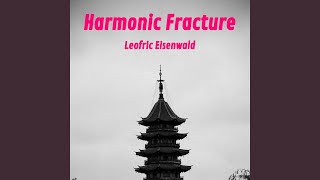 Harmonic Fracture [upl. by Ahtebat748]