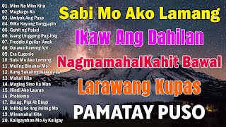 OPM Love Songs 60s 70s 80s 90s  Non Stop Tagalog Love Songs ❤️ Never Get Bored [upl. by Oyr680]