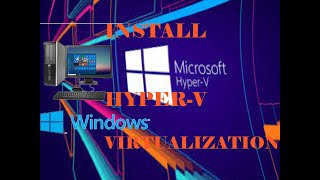 HOW TO INSTALL HYPERV VIRTULIZATION [upl. by Assenar]