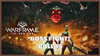 Ultimate Showdown Boss Fight Ballas  Warframe New War [upl. by Liatris217]