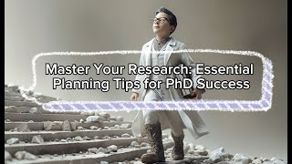 Master Your Research Essential Planning Tips for PhD Success [upl. by Annoet]