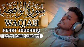 ✨ Surah Al Waqiah سورۃ الواقعہ✨ This Voice will TOUCH Your HEART انشاءاللہ 🎙️H Abdullah Minshawi [upl. by Notlehs52]