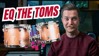 How To EQ Toms  FREE Mixing Course  Part 6 [upl. by Radford696]