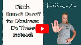 Ditch the Brandt Daroff Exercises Do This Instead to Get Rid of Vertigo [upl. by Ettedo]