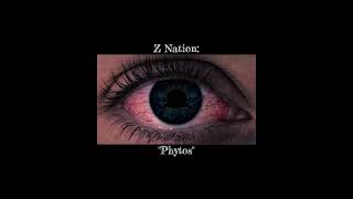 Z Nation quotPhytosquot MOK [upl. by Gnem]