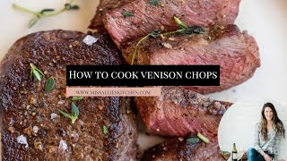 How to Cook Venison Chops No Marinade Needed [upl. by Tlevesoor]