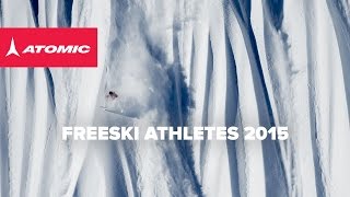 ATOMIC Freeski  Athletes 2015 [upl. by Zile]