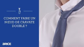 Comment faire un nœud de cravate double   BRICE [upl. by Ardnatal]