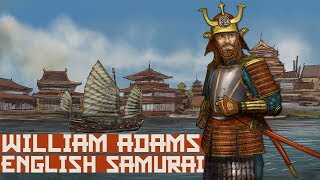 The Real Story Behind Shogun TV Show William Adams  English Samurai [upl. by Bessy]