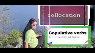 COLLOCATION Vs COPULAR VERBS [upl. by Aitas]