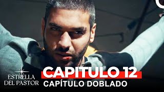 Estrella Del Pastor Capítulo 12 Doblado en Español Versión Larga [upl. by Enelrahs412]