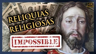 10 RELIQUIAS RELIGIOSAS IMPOSIBLES [upl. by Gnuhc]