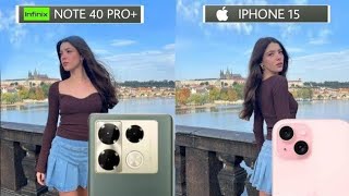 Infinix Note 40 pro plus 5G VS iphone 15 pro Camera test [upl. by Adnirolc151]