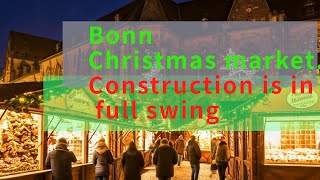 Christmas market Germany Bonn the construction is in full swingOpen 22Nov2024 travel [upl. by Htrahddis661]