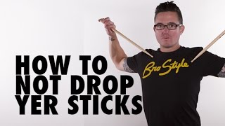 THE BROBUS METHOD  HOW TO NOT DROP YOUR STICKS [upl. by Asia303]