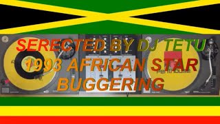 1993 AFRICAN STAR BUGGERING CAPLETON MILITERY MAN JACQUELINEampJANICE RECORDS REGGAE MIX DANCE HALL [upl. by Oam]