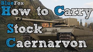 World of Tanks  How to Carry in the Stock Caernarvon [upl. by Kcinom]