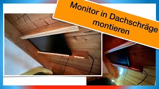 Bildschirmmontage in Dachschräge mit Holzrahmen – DIY Anleitung [upl. by Nahgrom]