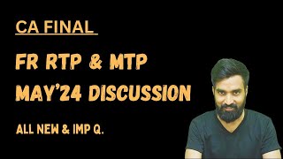 FR RTP amp MTP May24 Attempt  All Imp New Q Discussion  CA Final FR  Pratik Jagati [upl. by Monie]