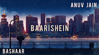 Anuv Jain  Baarishein Bashaar Remix Lyric Video [upl. by Ebehp]