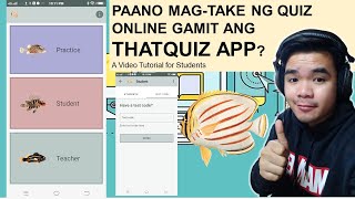 Using ThatQuiz in taking online quizzes Video Tutorial for Students [upl. by Airamzul877]