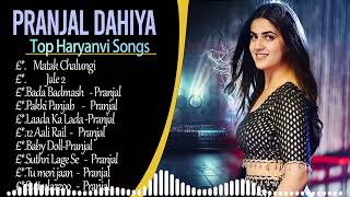 Pranjal Dahiya New Songs  New Haryanvi Song Jukebox 2024  Pranjal Dahiya Best Haryanvi Songs 2024 [upl. by Cahn128]