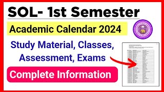 SOL First Semester Academic Calendar Release Classes Assessment Exams 2024  Sol Ug 1st Semester [upl. by Arriaet]