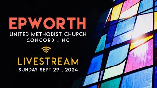 EPWORTH UMC Livestream Sept 29 2024 [upl. by Notsnorb]