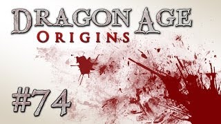 Dragon Age Origins  Episode 74  Into the Forest [upl. by Belford]