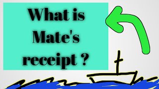 Mate Receipt  What is Mate Receipt  Mate receipt in shipping  Ships and port [upl. by Gordy]